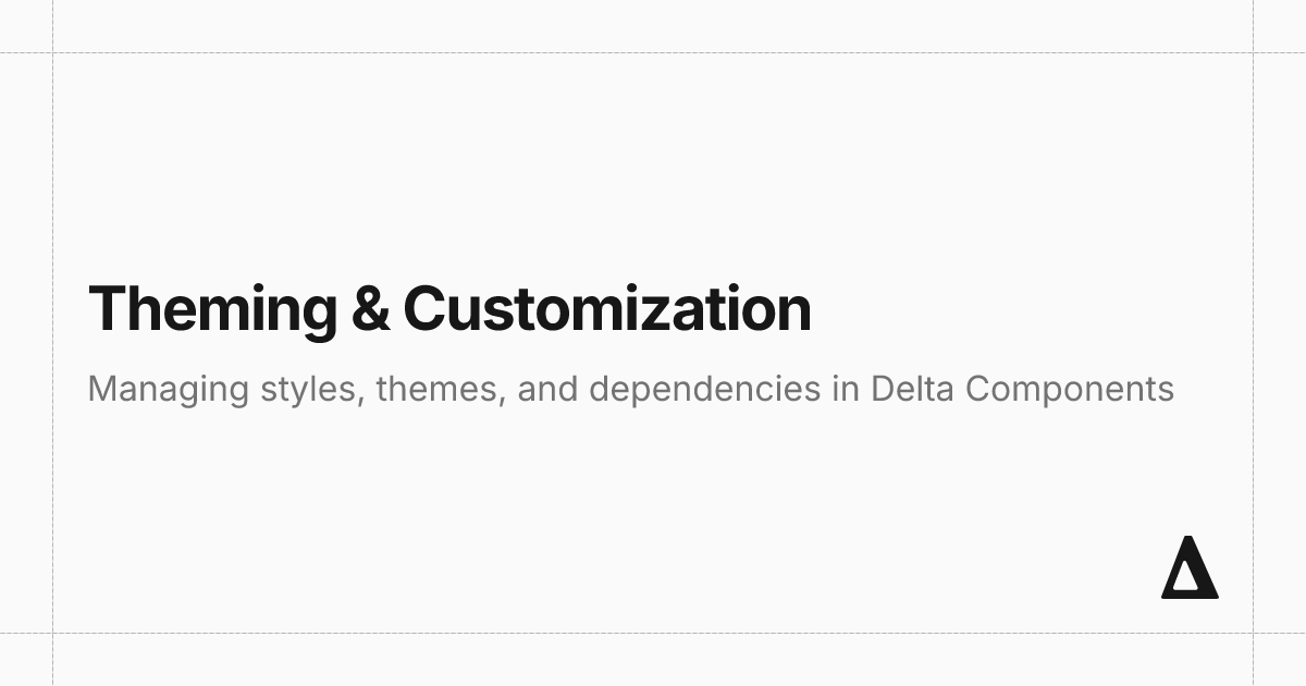 Theming & Customization | Delta Components UI